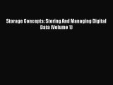 [PDF Download] Storage Concepts: Storing And Managing Digital Data (Volume 1) [Download] Online