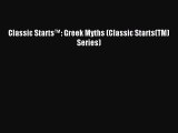 (PDF Download) Classic Starts™: Greek Myths (Classic Starts(TM) Series) PDF