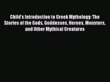 (PDF Download) Child's Introduction to Greek Mythology: The Stories of the Gods Goddesses Heroes