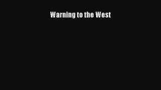 (PDF Download) Warning to the West PDF