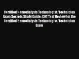 [PDF Download] Certified Hemodialysis Technologist/Technician Exam Secrets Study Guide: CHT