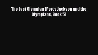(PDF Download) The Last Olympian (Percy Jackson and the Olympians Book 5) PDF