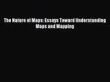 [PDF Download] The Nature of Maps: Essays Toward Understanding Maps and Mapping [PDF] Online