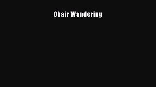 Chair Wandering  Free Books