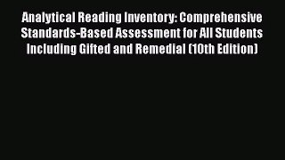 [PDF Download] Analytical Reading Inventory: Comprehensive Standards-Based Assessment for All