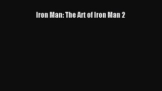 [PDF Download] Iron Man: The Art of Iron Man 2 [PDF] Online