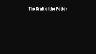 [PDF Download] The Craft of the Potter [Download] Full Ebook