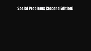 (PDF Download) Social Problems (Second Edition) PDF