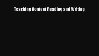 [PDF Download] Teaching Content Reading and Writing [Read] Full Ebook