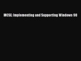 [PDF Download] MCSE: Implementing and Supporting Windows 98 [Read] Online