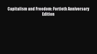 (PDF Download) Capitalism and Freedom: Fortieth Anniversary Edition Read Online
