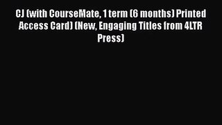 [PDF Download] CJ (with CourseMate 1 term (6 months) Printed Access Card) (New Engaging Titles