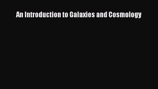 [PDF Download] An Introduction to Galaxies and Cosmology [Download] Online