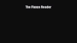 [PDF Download] The Fluxus Reader [Download] Full Ebook