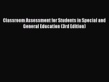 [PDF Download] Classroom Assessment for Students in Special and General Education (3rd Edition)