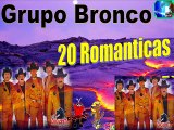 Grupo Bronco 20 Exitos Romanticos Grupero Inmortal Antaño mix