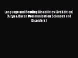 [PDF Download] Language and Reading Disabilities (3rd Edition) (Allyn & Bacon Communication