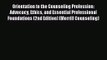 (PDF Download) Orientation to the Counseling Profession: Advocacy Ethics and Essential Professional