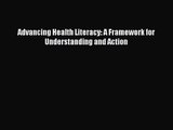 (PDF Download) Advancing Health Literacy: A Framework for Understanding and Action PDF