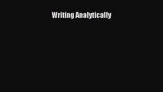 [PDF Download] Writing Analytically [PDF] Full Ebook