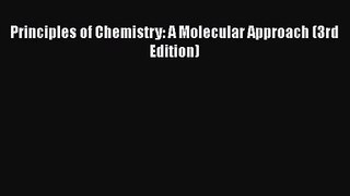[PDF Download] Principles of Chemistry: A Molecular Approach (3rd Edition) [PDF] Full Ebook