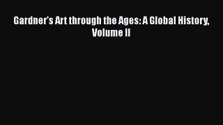 [PDF Download] Gardner's Art through the Ages: A Global History Volume II [Download] Full Ebook
