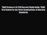 [PDF Download] TExES Science 4-8 (116) Secrets Study Guide: TExES Test Review for the Texas