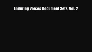 [PDF Download] Enduring Voices Document Sets Vol. 2 [Download] Online