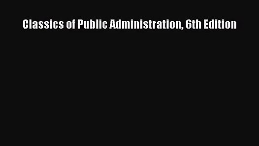 classics of public administration free download