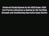 [PDF Download] Flashcard Study System for the CSCS Exam: CSCS Test Practice Questions & Review