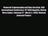 [PDF Download] Financial Cryptography and Data Security: 10th International Conference FC 2006