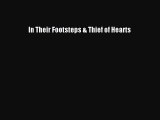 In Their Footsteps & Thief of Hearts Free Download Book