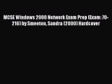[PDF Download] MCSE Windows 2000 Network Exam Prep (Exam: 70-216) by Smeeton Sandra (2000)