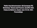 [PDF Download] Public Key Infrastructure: 4th European PKI Workshop: Theory and Practice EuroPKI