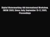 [PDF Download] Digital Watermarking: 4th International Workshop IWDW 2005 Siena Italy September