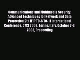 [PDF Download] Communications and Multimedia Security. Advanced Techniques for Network and