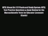 [PDF Download] MTEL Visual Art (17) Flashcard Study System: MTEL Test Practice Questions &