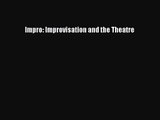 (PDF Download) Impro: Improvisation and the Theatre Download