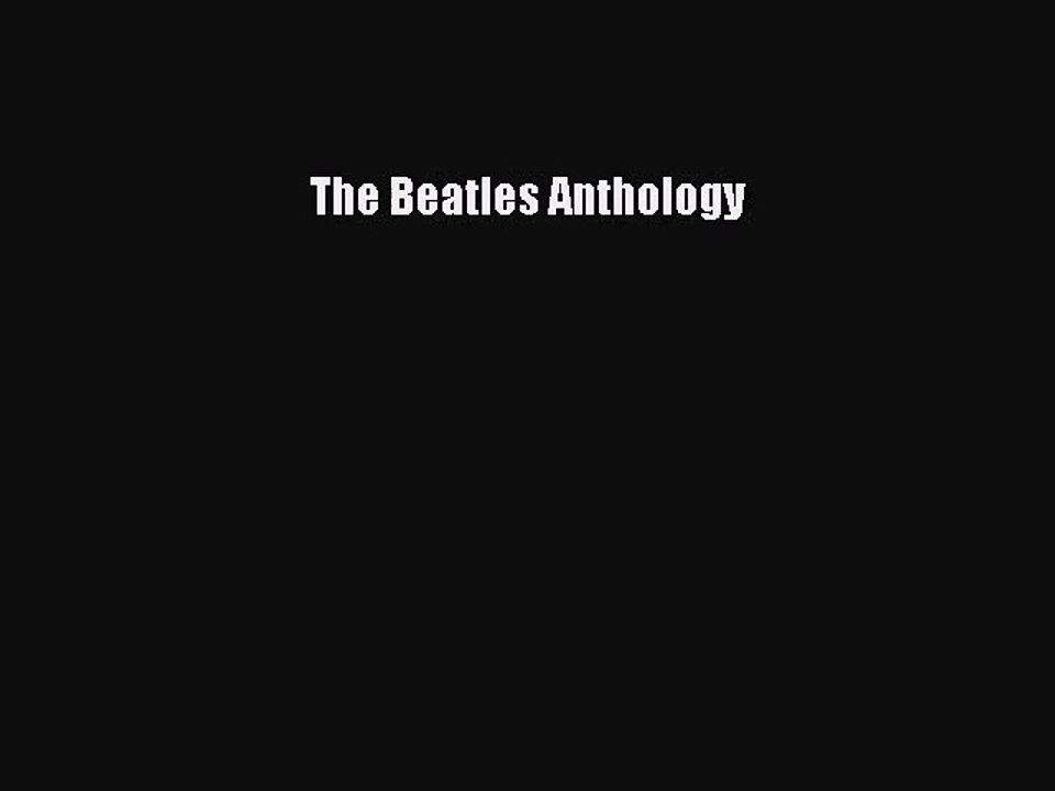 (PDF Download) The Beatles Anthology Download