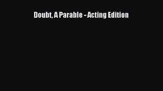 (PDF Download) Doubt A Parable - Acting Edition PDF