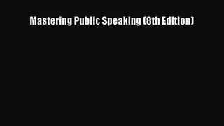 (PDF Download) Mastering Public Speaking (8th Edition) Download