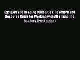 [PDF Download] Dyslexia and Reading Difficulties: Research and Resource Guide for Working with