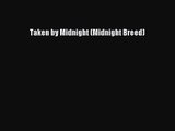 Taken by Midnight (Midnight Breed) Free Download Book