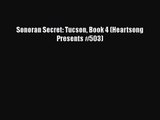 Sonoran Secret: Tucson Book 4 (Heartsong Presents #503)  Free PDF