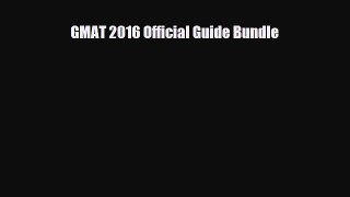 [PDF Download] GMAT 2016 Official Guide Bundle [Download] Full Ebook