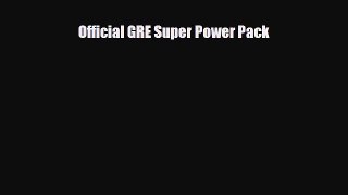 [PDF Download] Official GRE Super Power Pack [Read] Online