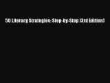 [PDF Download] 50 Literacy Strategies: Step-by-Step (3rd Edition) [PDF] Full Ebook
