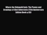 (PDF Download) Where the Sidewalk Ends: The Poems and Drawings of Shel Silverstein (25th Anniversary