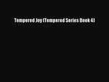 Tempered Joy (Tempered Series Book 4)  PDF Download