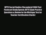 [PDF Download] MTTC Social Studies (Secondary) (084) Test Flashcard Study System: MTTC Exam